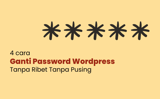 cara mudah ganti password wordpress