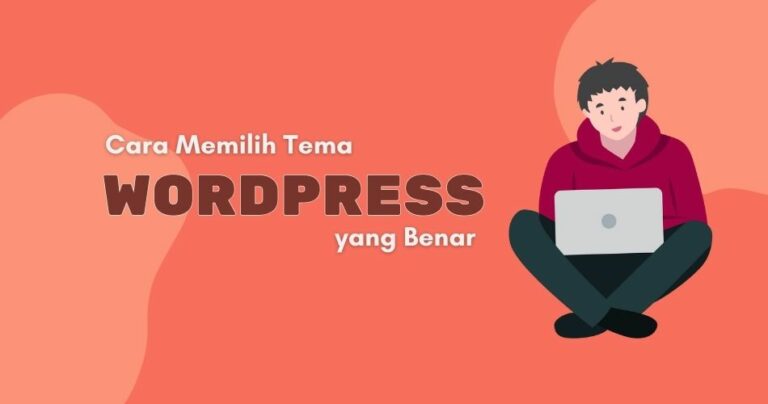 cara memilih tema wordpress dengan tepat