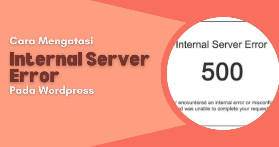 cara mengatasi internal server error wordress